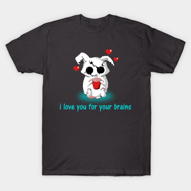 I Love You For Your Brains Shirt, Zombie Bunny Shirt, Evil Bunny T-Shirt by BlueTshirtCo